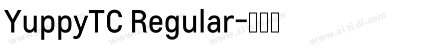 YuppyTC Regular字体转换